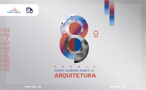 Prêmio Saint-Gobain AsBEA de Arquitetura prorroga inscrições até 19 de fevereiro