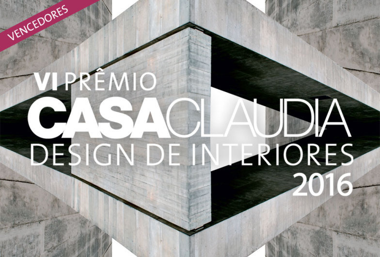 Vencedores do VI Prêmio Casa Claudia Design de Interiores